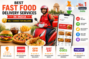 Read more about the article Best Fast Food Delivery Services in No – 1 Country’s (India)